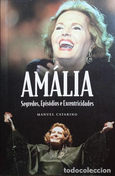 Libros: CATARINO. (Manuel) - AM&Aacute;LIA: SEGREDOS, EPIS&Oacute;DIOS E EXCENTRICIDADES. - Foto 1