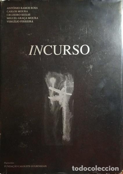 Libros: RAMOS ROSA. (Ant&oacute;nio) e outros. - INCURSO. - Foto 3