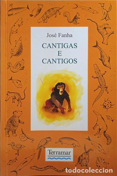 Libros: FANHA. (Jos&eacute;) - CANTIGAS E CANTIGOS. [1.&ordf; EDI&Ccedil;&Atilde;O] - Foto 1