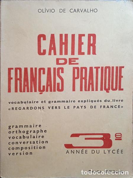 Libros: CARVALHO. (Ol&iacute;vio de) - CAHIER DE FRAN&Ccedil;AIS PRATIQUE. - Foto 1