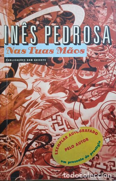 Libros: PEDROSA. (In&ecirc;s) - NAS TUAS M&Atilde;OS. [3.&ordf; EDI&Ccedil;&Atilde;O] - Foto 1