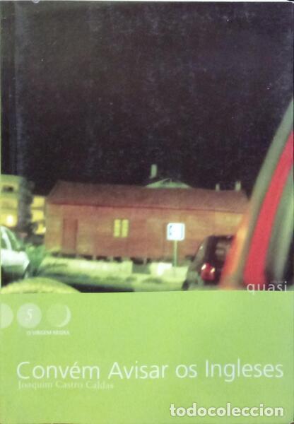 Libros: CASTRO CALDAS. (Joaquim) - CONV&Eacute;M AVISAR OS INGLESES. - Foto 1