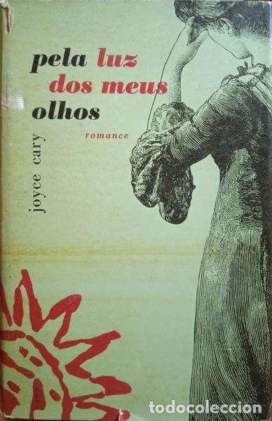 Libros: CARY. (Joyce) - PELA LUZ DOS MEUS OLHOS. - Foto 1