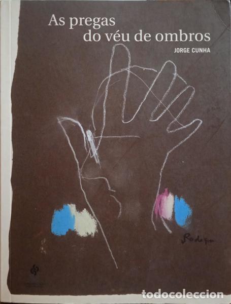 Libros: CUNHA. (Jorge) - AS PREGAS DO V&Eacute;U DE OMBROS. - Foto 1