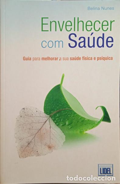 Libros: NUNES. (Belina) - ENVELHECER COM SA&Uacute;DE. - Foto 1