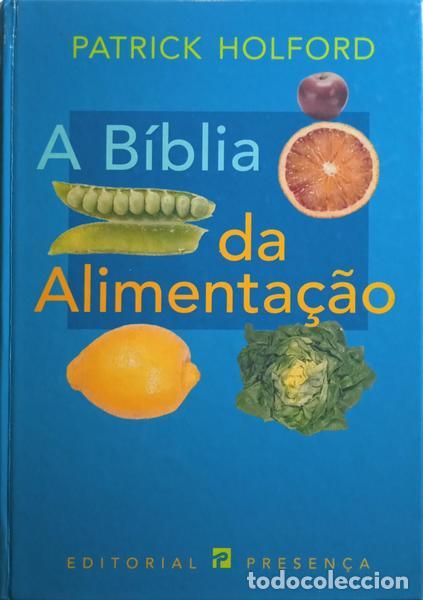 Libri di seconda mano: HOLFORD. (Patrick) - A B&Iacute;BLIA DA ALIMENTA&Ccedil;&Atilde;O. [1.&ordf; EDI&Ccedil;&Atilde;O]