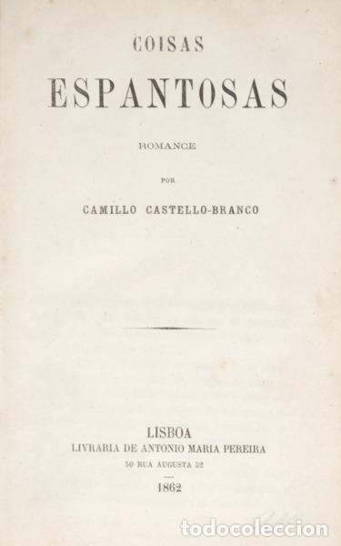 Libros: CASTELO BRANCO. (Camilo) - COISAS ESPANTOSAS. [1.&ordf; EDI&Ccedil;&Atilde;O] - Foto 1
