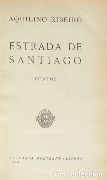 Libros: RIBEIRO. (Aquilino) - ESTRADA DE SANTIAGO. - Foto 2