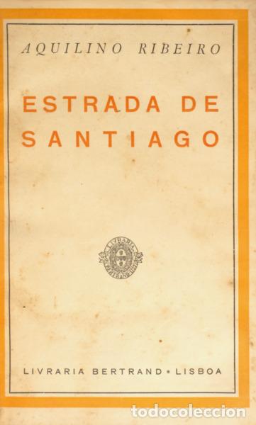 Libros: RIBEIRO. (Aquilino) - ESTRADA DE SANTIAGO. - Foto 1