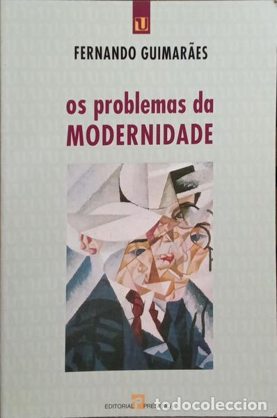 Libros: GUIMAR&Atilde;ES. (Fernando) - OS PROBLEMAS DA MODERNIDADE. - Foto 1