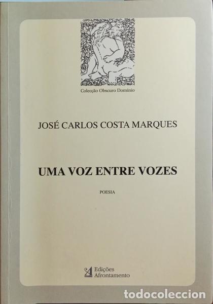 Libros: COSTA MARQUES. (Jos&eacute; Carlos) - UMA VOZ ENTRE VOZES. - Foto 1