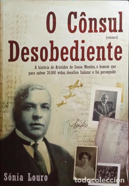 Libros: LOURO. (S&oacute;nia) - O C&Ocirc;NSUL DESOBEDIENTE. - Foto 1