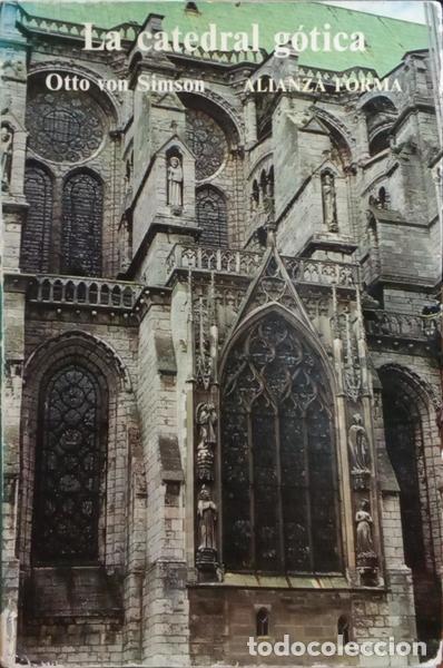 Libros: SIMSON. (Otto von) - LA CATEDRAL G&Oacute;TICA. - Foto 1