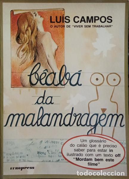 Libros: CAMPOS. (Lu&iacute;s) - B&Ecirc;AB&Aacute; DA MALANDRAGEM. - Foto 1
