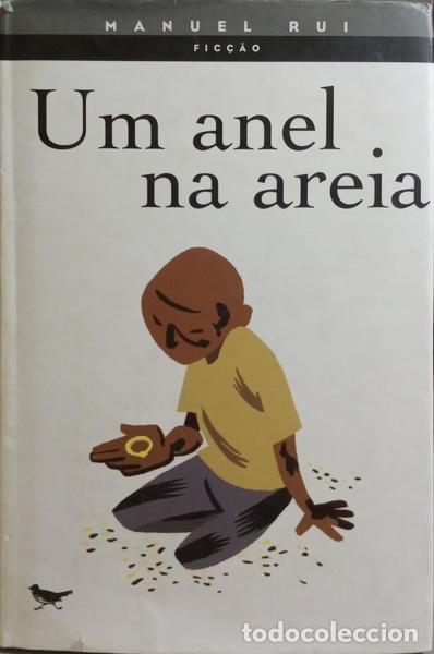 Libros: MANUEL RUI. - UM ANEL NA AREIA. - Foto 1