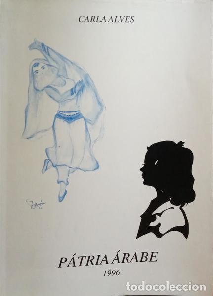 Libros: ALVES. (Carla) - P&Aacute;TRIA &Aacute;RABE. - Foto 1
