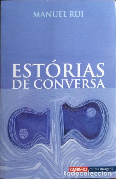 Libros: MANUEL RUI. - EST&Oacute;RIAS DE CONVERSA. - Foto 1