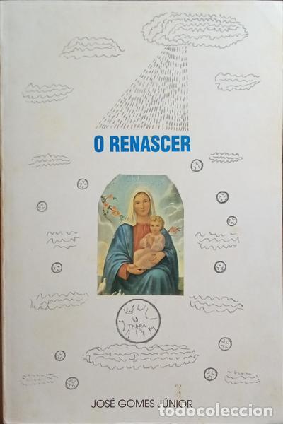 Libros: GOMES. (Jos&eacute;) - O RENASCER. - Foto 1
