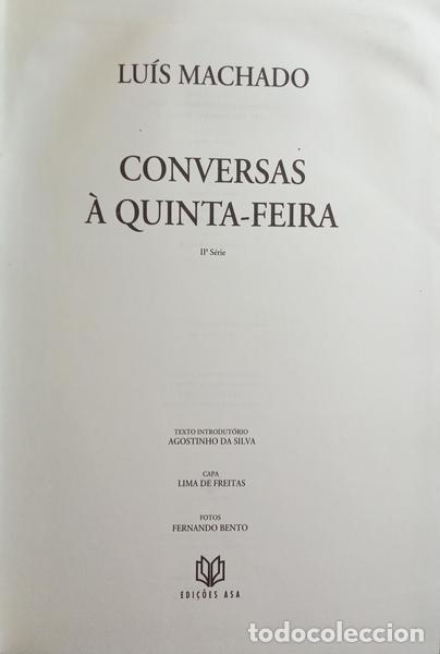 Libros: MACHADO. (Lu&iacute;s) - CONVERSAS &Agrave; QUINTA-FEIRA. [2.&ordf; S&Eacute;RIE] - Foto 2