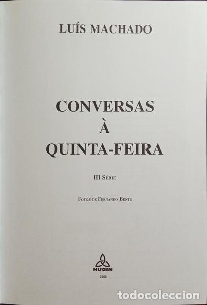 Libros: MACHADO. (Lu&iacute;s) - CONVERSAS &Agrave; QUINTA-FEIRA. [3.&ordf; S&Eacute;RIE] - Foto 2