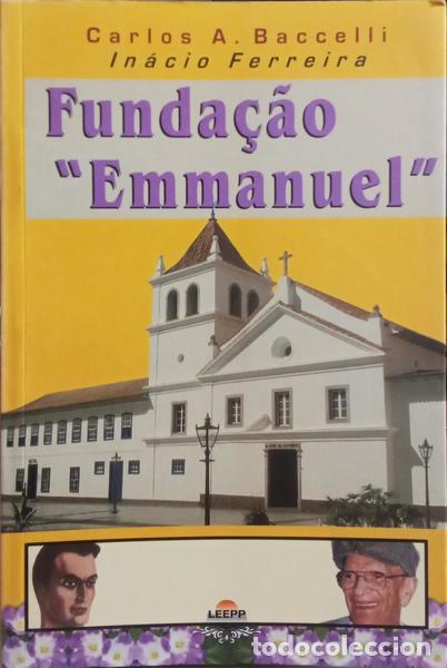 Libros: BACCELLI. (Carlos A.) e In&aacute;cio Ferreira. - FUNDA&Ccedil;&Atilde;O EMMANUEL. - Foto 1