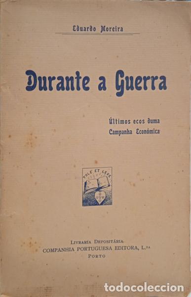 Libros: MOREIRA. (Eduardo) - DURANTE A GUERRA. [DED. AUTOR] - Foto 1