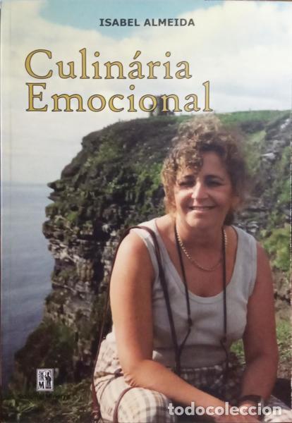 Libros: ALMEIDA. (Isabel) - CULIN&Aacute;RIA EMOCIONAL. - Foto 1