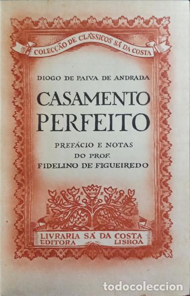Libros: PAIVA DE ANDRADE. (Diogo de) - CASAMENTO PERFEITO. - Foto 2