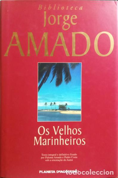 Libros: AMADO. (Jorge) - OS VELHOS MARINHEIROS. - Foto 1