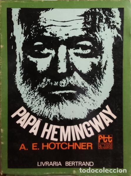 Libros: HOTCHNER. (A. E.) - PAP&Aacute; HEMINGWAY. - Foto 1