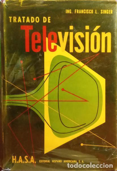 Libros: SINGER. (Francisco L.) - TRATADO DE TELEVISION. - Foto 1