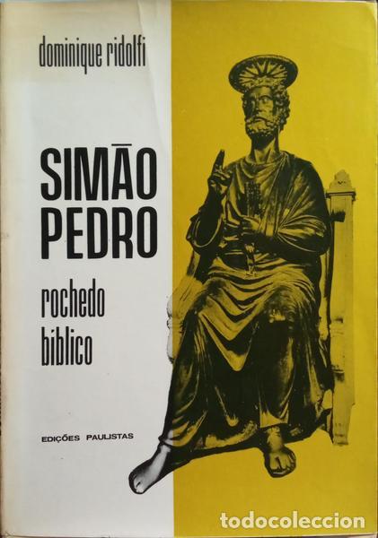 Libros: RIDOLFI. (Dominique) - SIM&Atilde;O PEDRO, ROCHEDO B&Iacute;BLICO. - Foto 1