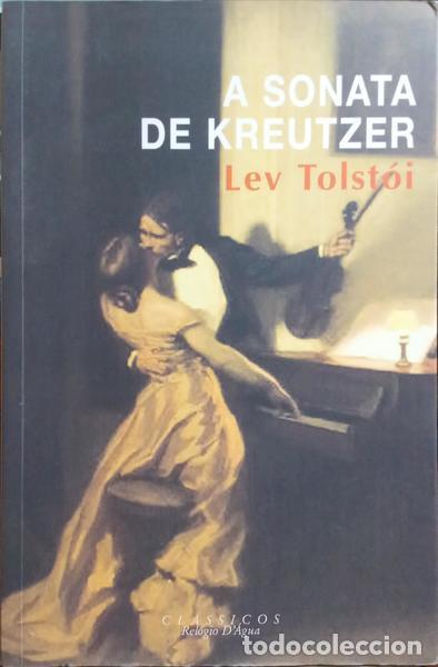 Libros: TOLST&Oacute;I. (Lev Nikol&aacute;ievitch) - A SONATA DE KREUTZER. - Foto 1