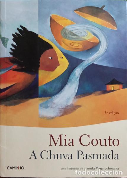 Libros: COUTO. (Mia) - A CHUVA PASMADA. [3.&ordf; EDI&Ccedil;&Atilde;O] - Foto 1