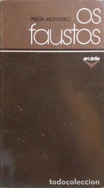 Libros: PRISTA MONTEIRO. (H&eacute;lder) - OS FAUSTOS. [1.&ordf; EDI&Ccedil;&Atilde;O] - Foto 1
