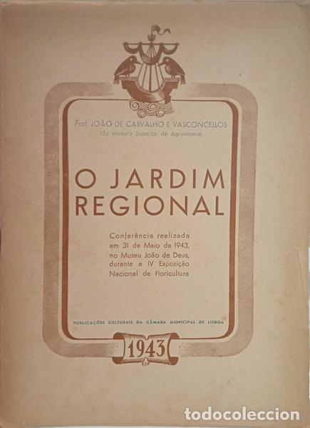 Libros: CARVALHO E VASCONCELOS. (Jo&atilde;o de) - O JARDIM REGIONAL. [DED. AUTOR] - Foto 1