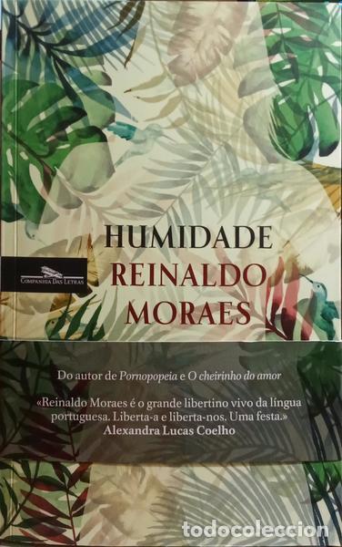 Libros: MORAES. (Reinaldo) - HUMIDADE, HIST&Oacute;RIAS. - Foto 1
