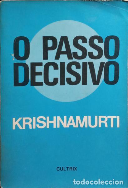 Libros: KRISHNAMURTI. (Jiddu) - O PASSO DECISIVO. - Foto 1