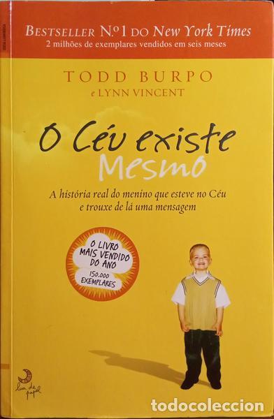 Libros: BURPO. (Todd) e Lynn Vincent. - O C&Eacute;U EXISTE MESMO. [19.&ordf; EDI&Ccedil;&Atilde;O] - Foto 1