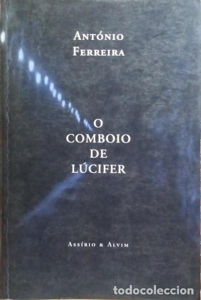Libros: FERREIRA. (Ant&oacute;nio) - O COMBOIO DE L&Uacute;CIFER. - Foto 1