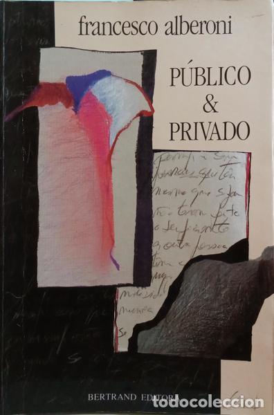 Libros: ALBERONI. (Francesco) - P&Uacute;BLICO & PRIVADO. [3.&ordf; EDI&Ccedil;&Atilde;O] - Foto 1
