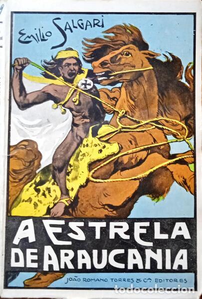 Libros: SALGARI. (Emilio) - A ESTRELA DE ARAUCANIA. [2 VOLS.]. - Foto 1