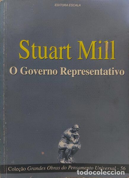 Libros: STUART MILL. (John) - CONSIDERA&Ccedil;&Otilde;ES SOBRE O GOVERNO REPRESENTATIVO. - Foto 1