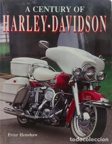 Libros: HENSHAW. (Peter) - A CENTURY OF HARLEY-DAVIDSON. - Foto 1