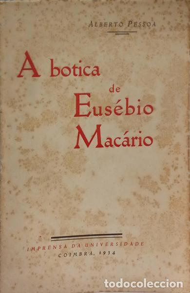 Libros: PESSOA. (Alberto) - A BOTICA DE EUS&Eacute;BIO MAC&Aacute;RIO. - Foto 1