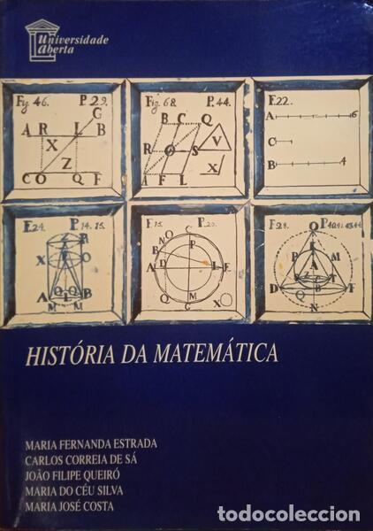 Libros: ESTRADA. (Maria Fernanda) e outros. - HIST&Oacute;RIA DA MATEM&Aacute;TICA. - Foto 1