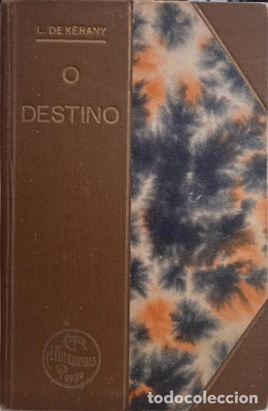 Libros: K&Eacute;RANY. (L&eacute;on de) - O DESTINO. - Foto 2