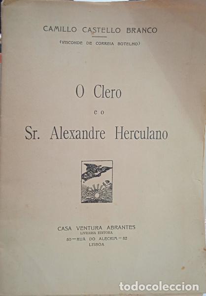 Libros: CASTELO BRANCO. (Camilo) - O CLERO E O SR. ALEXANDRE HERCULANO. - Foto 1