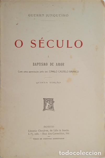 Libros: GUERRA JUNQUEIRO. (Ab&iacute;lio Manuel) - O S&Eacute;CULO I - BAPTISMO DE AMOR. - Foto 1