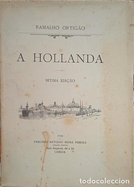 Libros: RAMALHO ORTIG&Atilde;O. (Jos&eacute; Duarte) - A HOLLANDA. - Foto 1